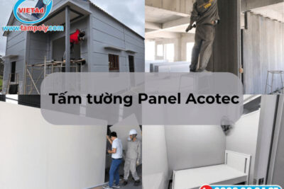 Báo giá tấm tường Panel Acotec chi tiết, mới nhất 2025