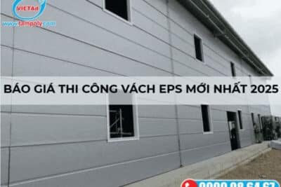 Báo giá thi công vách EPS chi tiết, mới nhất 2025